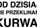 Od dzisiaj nie przeklinam