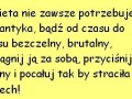 Kobieta nie zawsze potrzebuje romantyka