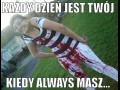 Każdy dzień jest Twój...