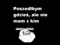 Forever alone