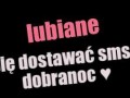 Lubię dostawać sms na dobranoc