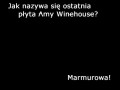 Ostatnia płyta Amy Winehouse