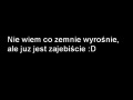 Nie wiem co ze mnie wyrośnie...