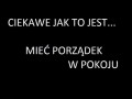 Porządek w pokoju...