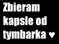 Zbieram kapsle od tymbarka
