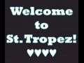 Welcome to St. Tropez