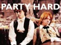 Party hard