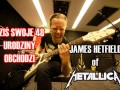 James Hetfield 48 urodziny 04.08.2011