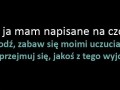 Czy ja mam napisane na czole...