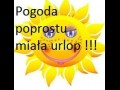 Pogoda miała urlop