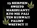 13 sierpień, święto marihuany