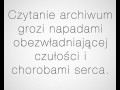 Czym grozi czytanie archiwum