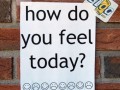 How do you feel today