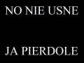 Nie usne!