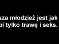 Dzisiejsza młodzież jest jak króliki