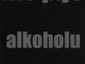 Nie piję alkoholu...