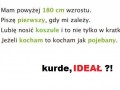 Ideał...