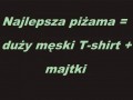 Najlepsza piżama....
