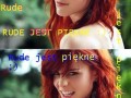 Rude jest piękne...