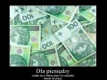 Dla pieniędzy...