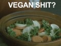 Vegan shit