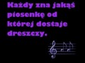 Każdy zna jakąś piosenkę od której dostaje dreszczy