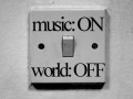 World OFF Music ON