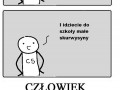 Człowiek Skurwiel - Jeszcze dwa tygodnie i do szkoły!