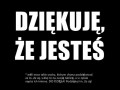 Dziękuję, że jesteś