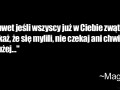 Nawet jeśli wszyscy już w Ciebie zwątpili...