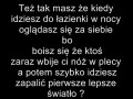 Też tak masz kiedy idziesz w nocy do łazienki...