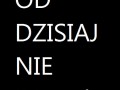 Od dzisiaj nie palę ;D
