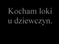 Kocham loki u dziewczyn