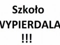 Szkoło... !