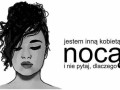 Jestem inną kobietą nocą...