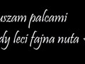 Ruszam palcami...