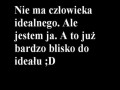 Nie ma człowieka idealnego