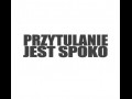 Przytulanie jest spoko