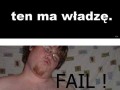 Kto ma cycki ten ma włądze, FAIL