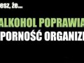 Alkohol wzmacnia