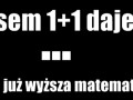 Czasem 1+1 daje 69