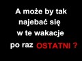 Po raz ostatni...