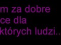 Mam za dobre serce