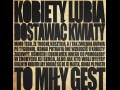 Kobiety lubią dostawać kwiaty