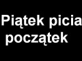 Piątek picia początek