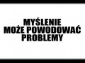 Myślenie może powodować problemy