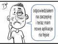 Odpowiedziałem na zaczepkę...