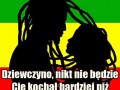 Nikt nie kocha bardziej niż Rastaman