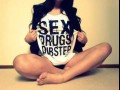 Sex, drugs, dubstep