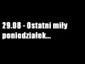 29.08 ostatni miły poniedziałek